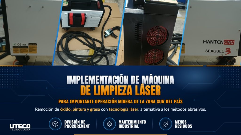 Banner del blog: implementación de máquina de limpieza láser para importante operación minera de la zona sur del país